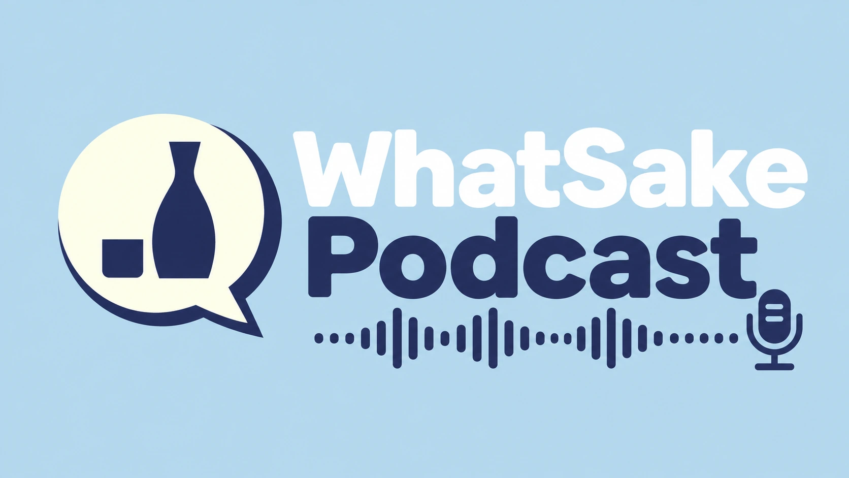 WhatSake Podcast — saké, stories and conversation